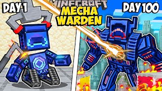 I Survived 100 Days as a MECHA WARDEN in Minecraft [upl. by Henrik]