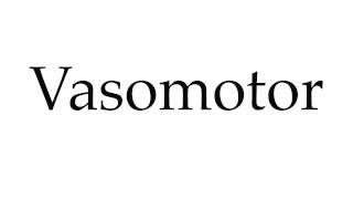 How to Pronounce Vasomotor [upl. by Fleisher]