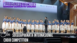 MARIA GORETTI CHOIR In SOEGIJAPRANATA INTERNASIONAL CHOIR COMPETITION [upl. by Demetri302]