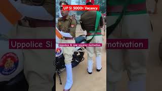 UP SI 5000  Vacancy motivation uppolice subinspector upsi shorts trending viralvideo [upl. by Bocock]