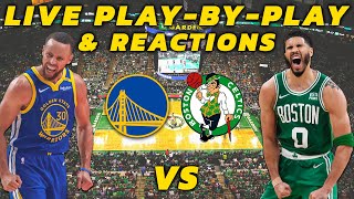 Golden State Warriors vs Boston Celtics  Live PlayByPlay amp Reactions [upl. by Gader]