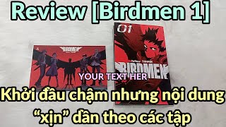 Review Birdmen 1 – Khởi đầu chậm nhưng nội dung “xịn” dần theo các tập [upl. by Slohcin]