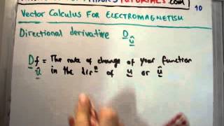 Vector Calculus for Electromagnetism 10  Directional Derivative [upl. by Backer]