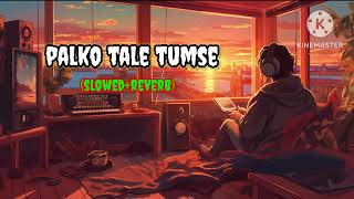 palko tale tumse😳 slowed Reverb🥀Aesthetic status ✨whatsappstatus sad [upl. by Austen]