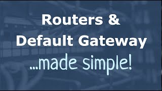 Networks Routers and the Default Gateway  Networking Fundamentals [upl. by Gaves]