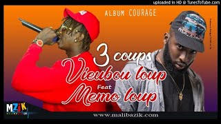 Viebou Loup Feat Memo All Star  3 Coups [upl. by Sadler923]