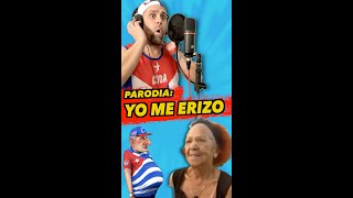 YO ME ERIZO CON CANEL Parodia [upl. by Intihw]