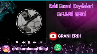 Grani Erdi  Eski Grani Kaydeleri 2020 official video [upl. by Assirt]