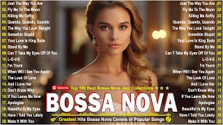 Bossa Nova Cover Songs 2024🎷The Best Bossa Nova Jazz Covers Playlist 2024📯Relaxing Bossa Nova Songs [upl. by Lachus732]