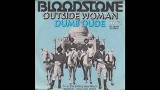 Bloodstone Outside Woman Single 1974 [upl. by Ikkir]