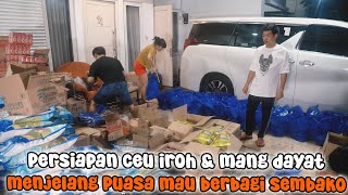 PERSIAPAN CEU IROH amp MANG DAYAT MAU BERBAGI SEMBAKO KE TETANGGA UNTUK BULAN PUASA [upl. by Llehctim]