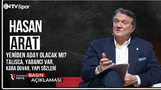 Talisca Yeniden Aday Olacak Mı Yabancı VAR Kara Duvar Yapı  Hasan Aratın Basın Toplantısı [upl. by Notlrac]