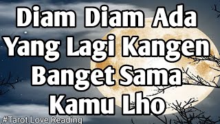 ❤Kuat Banget Rasa Kangen Orang Ini Padamu Sampai Menembus Batin Perasaanmu❤tarot [upl. by Ecirtak710]