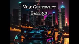 Vibe Chemistry Balling Läuff REMIX mix music remix [upl. by Bobine440]