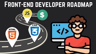 A Complete Frontend Development Roadmap Key Skills Tools and Frameworks [upl. by Debby]