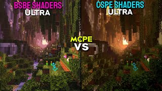 BSBE vs CSPE  SHADERS Minecraft PE 118 Ultra Realisitc [upl. by Flanagan105]