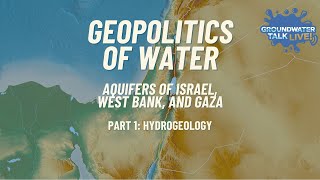 Geopolitics of Water Aquifers of Israel West Bank and Gaza Part 1 Hydrogeology [upl. by Zitella]