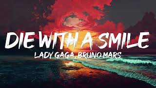 Lady Gaga Bruno Mars  Die With A Smile Lyrics [upl. by Faydra]