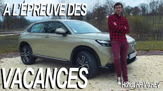 Le Honda HRV passe lépreuve des vacances [upl. by Cirtap]