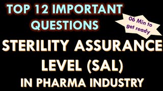 Sterility Assurance Level SAL in pharmaceutical industry I 12 Interview questions and answers [upl. by Kcolttam]