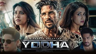 Yodha Full Movie 2024 Review  Sidharth Malhotra Raashii Khanna Disha Patani  HD Facts amp Review [upl. by Rowney]