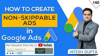 How to create Non Skippable Ads for YouTube  15 Second Ads on YouTube  youtubeadscourse [upl. by Ehtiaf882]