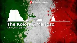 The Kolors amp Marioso  Italo Disco Remix [upl. by Rew671]