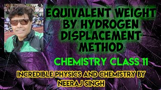 Chemistry class11 Determine Equivalent weight or Equivalent mass by Hydrogen displacement method [upl. by Olinad22]