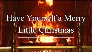 Luther Vandross  Have Yourself a Merry Little Christmas Fireplace Video  Christmas Songs [upl. by Claiborne]