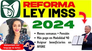 5 AMLO y la Reforma IMSS Beneficios [upl. by Jovi166]