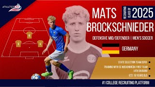 Mens Soccer  CDM Center Back  Mats Brockschnieder Germany  Highlights  Recruit 2025 [upl. by Euqinom]