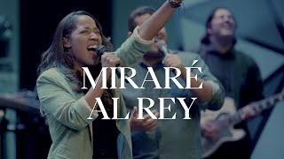 Miraré al Rey  Adoración La IBI VIDEO OFICIAL [upl. by Aicemak664]