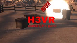 H3VR but I crash the game [upl. by Karylin]