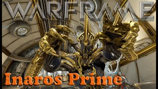 Warframe  Inaros Prime [upl. by Byler]