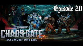 New Mission Type And Some Painful Lessons  Warhammer 40k Chaos Gate Daemonhunters Ep 20 [upl. by Ahsikad]