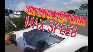 SH 350i chính hãng Việt Nam MaxSpeed I Huy review xe [upl. by Smith412]