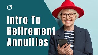 Retirement Annuities Explained – Introduction to Annuities [upl. by Ebner]