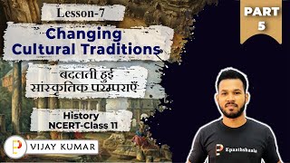 NCERT Chapter 7 CHANGING CULTURAL TRADITION  Class 11 history  New Syllabus  Part5cbsejanta [upl. by Nauh]