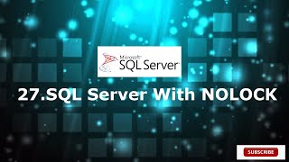 27With No Lock in SQL Server [upl. by Hugues665]