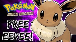 Pokemon Brick Bronze  HOW TO GET A FREE EEVEE [upl. by Nire]