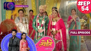 Jyoti Umeedon Se Saji  22 July 2023 Full Episode 54  ज्योति उम्मीदों से सजी  Dangal TV [upl. by Ycam]