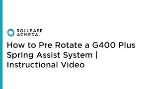 RollEase  How to Pre Rotate a G400 Plus Spring Assist System  Instructional Video [upl. by Min655]