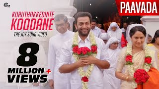 Paavada  Joy Song Kuruthakkedinte Koodane Video Song ft Prithviraj Sukumaran Mia George [upl. by Nabetse]