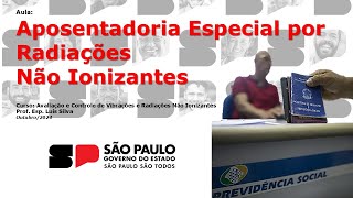 Aposentadoria Especial por Radiações Não Ionizantes [upl. by Glanti]