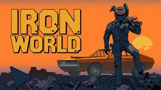 IRON WORLD  Sandbox Post Apocalyptic Road Warrior RPG [upl. by Cassandre317]