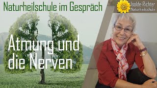 Atmung und die Nerven  Naturheilschule im Gespräch [upl. by Antonin]