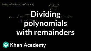 Dividing polynomials with remainders  Polynomial and rational functions  Algebra II  Khan Academy [upl. by Ttenna]