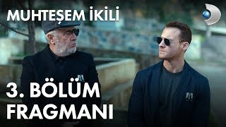 Muhteşem İkili 3 Bölüm Fragmanı [upl. by Ragas]