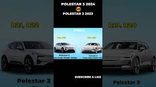 Polestar 3 Long range Single motor 2024 vs Polestar 2 Long range Single motor 2023 shorts [upl. by Enimassej]