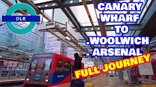 Docklands Light Railway DLR  Canary Wharf To Woolwich Arsenal FULL JOURNEY [upl. by Alaet293]